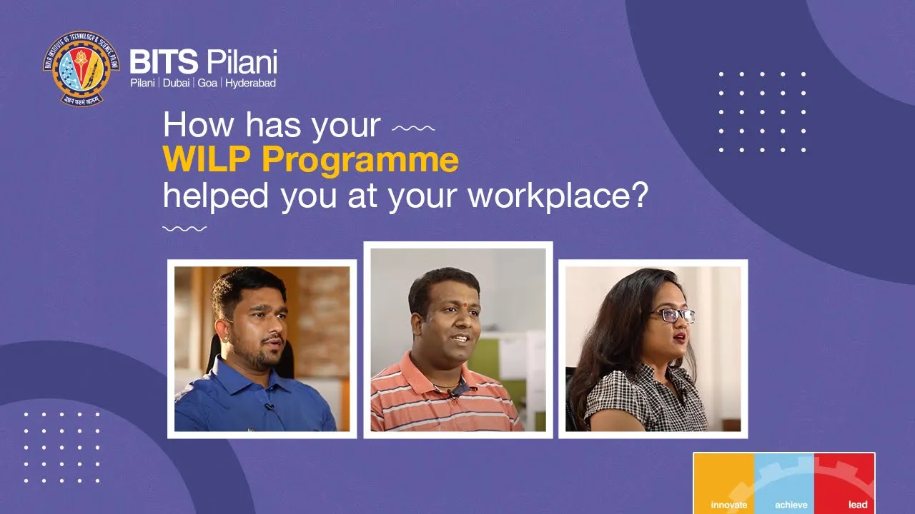 How has your WILP Programme helped you at your workplace?